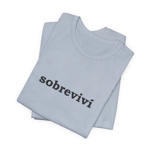 Sobreviví | Deluxe Tee