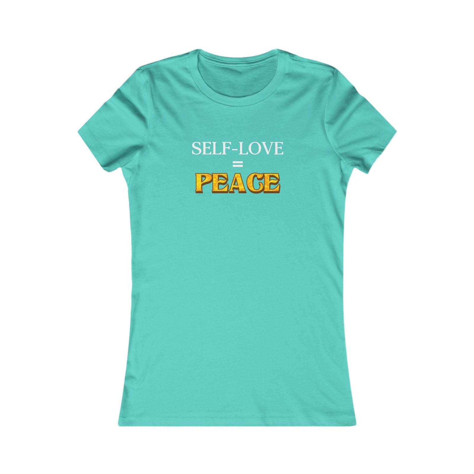 Self-Love = Peace women's t-shirt - Zenfull Heart self love and healing affirmation apparel