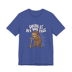 Going At My Own Pace | Sloth | Deluxe Tee
