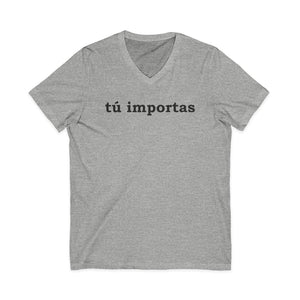 Tú Importas | V-Neck