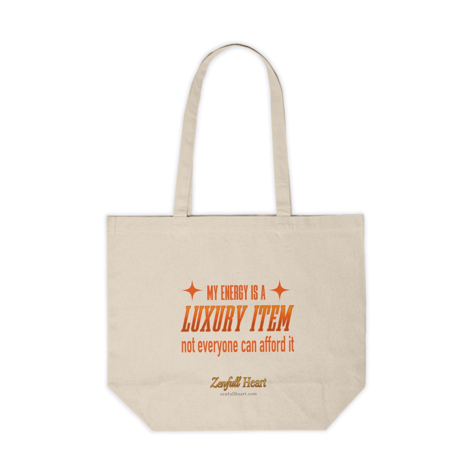 My Energy Is A Luxury Item boundaries affirmation on a natural canvas tote bag