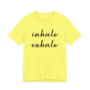 Inhale Exhale | Deluxe Tee