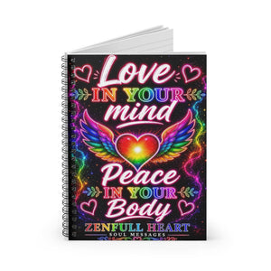 Love In Your Mind, Peace In Your Body | Spiral Notebook