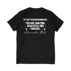 You Matter | To The Person Behind Me v-neck shirt - Zenfull Heart self love and healing affirmation apparel