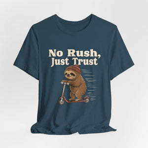 No Rush, Just Trust | Sloth t-shirt - Zenfull Heart self love and healing affirmation apparel