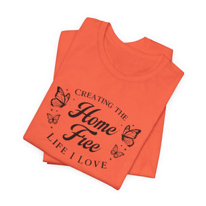 Home Free | Front and Back | Deluxe Tee