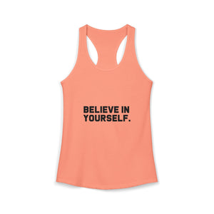 Believe In Yourself | Racerback Tank