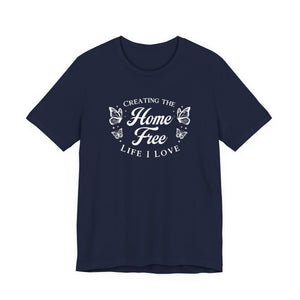 Home Free t-shirt - Zenfull Heart self love and healing affirmation apparel