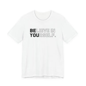 Believe In Yourself t-shirt - Zenfull Heart self love and healing affirmation apparel