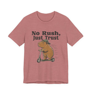 No Rush, Just Trust | Capybara | Deluxe Tee
