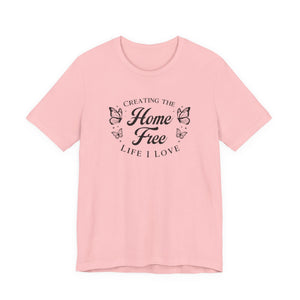 Home Free t-shirt - Zenfull Heart self love and healing affirmation apparel