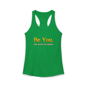 Be You The World Will Adjust tank top - Zenfull Heart self love and healing affirmation apparel