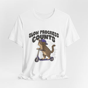 Slow Progress Counts | Cat t-shirt - Zenfull Heart self love and healing affirmation apparel