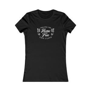 Home Free women's t-shirt - Zenfull Heart self love and healing affirmation apparel