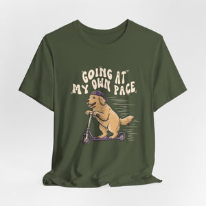 Going At My Own Pace | Dog t-shirt - Zenfull Heart self love and healing affirmation apparel