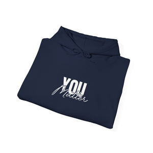 You Matter | To The Person Behind Me | Hoodie