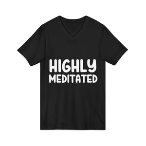 Highly Meditated | V-Neck Tee