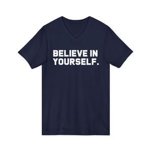 Believe In Yourself | V-Neck