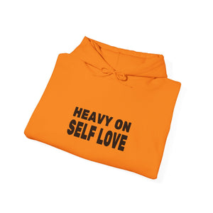 Heavy On Self Love hoodie - Zenfull Heart self love and healing affirmation apparel
