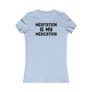 Highly Meditated women's t-shirt - Zenfull Heart self love and healing affirmation apparel