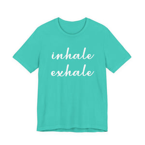 Inhale Exhale t-shirt - Zenfull Heart self love and healing affirmation apparel