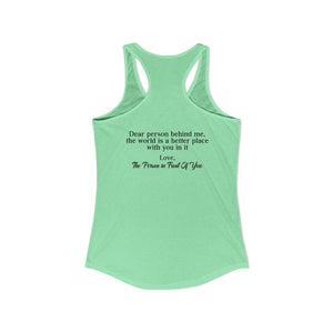 The World Is A Better Place With You In It | Racerback Tank
