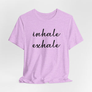 Inhale exhale | Deluxe Tee