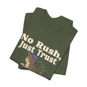 No Rush, Just Trust | Cat t-shirt - Zenfull Heart self love and healing affirmation apparel