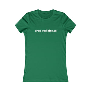 Eres Suficiente | Querida Persona Detrás De Mí | Women's Tee