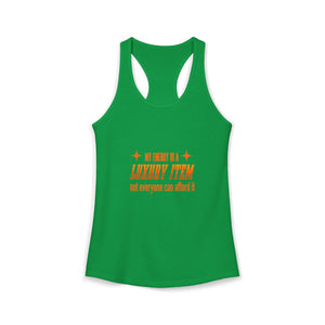 My Energy Is A Luxury Item | Racerback Tank