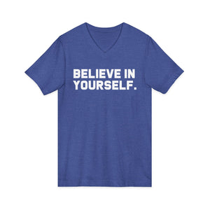 Believe In Yourself | V-Neck