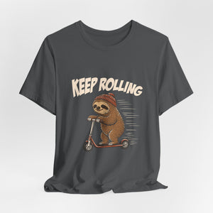 Keep Rolling | Sloth t-shirt - Zenfull Heart self love and healing affirmation apparel