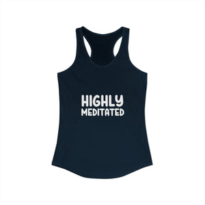 Highly Meditated | Racerback Tank