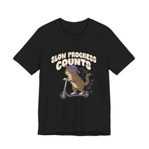 Slow Progress Counts | Cat | Deluxe Tee