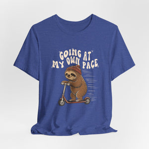 Going At My Own Pace | Sloth | Deluxe Tee