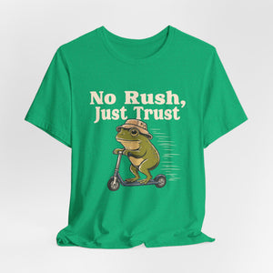No Rush, Just Trust | Frog | Deluxe Tee