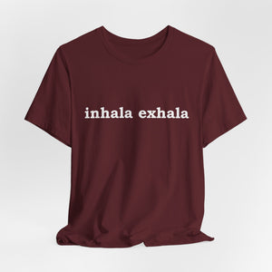 Inhala Exhala | Deluxe Tee