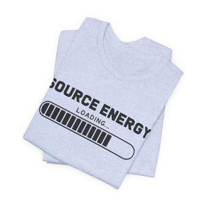 Source Energy Loading... t-shirt - Zenfull Heart self love and healing affirmation apparel