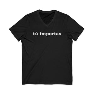 Tú Importas | V-Neck
