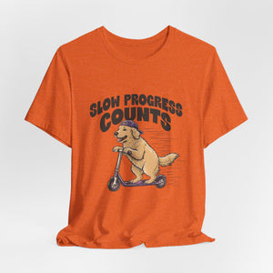 Slow Progress Counts | Dog t-shirt - Zenfull Heart self love and healing affirmation apparel