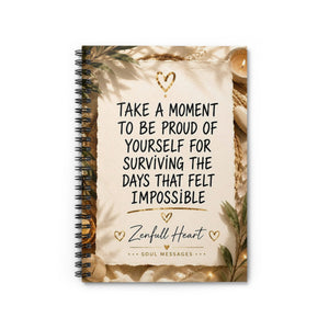Proud Of Yourself For Surviving affirmation spiral notebook, front cover, Zenfull Heart