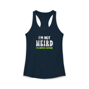 I'm Not Weird I'm Limited Edition tank top - Zenfull Heart self love and healing affirmation apparel