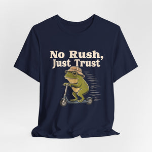 No Rush, Just Trust | Frog t-shirt - Zenfull Heart self love and healing affirmation apparel