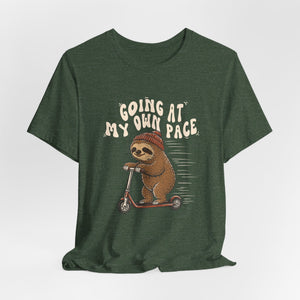 Going At My Own Pace | Sloth | Deluxe Tee