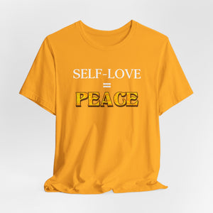 Self-Love = Peace | Deluxe Tee