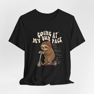Going At My Own Pace | Sloth | Deluxe Tee