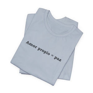 Amor Propio = Paz | Deluxe Tee