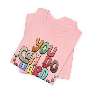 You Can Do Hard Things t-shirt - Zenfull Heart self love and healing affirmation apparel