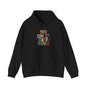 You Can Do Hard Things resilience affirmation hoodie