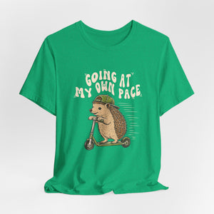 Going At My Own Pace | Hedgehog | Deluxe Tee